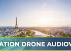 Piloter un drone pour l'audiovisuel